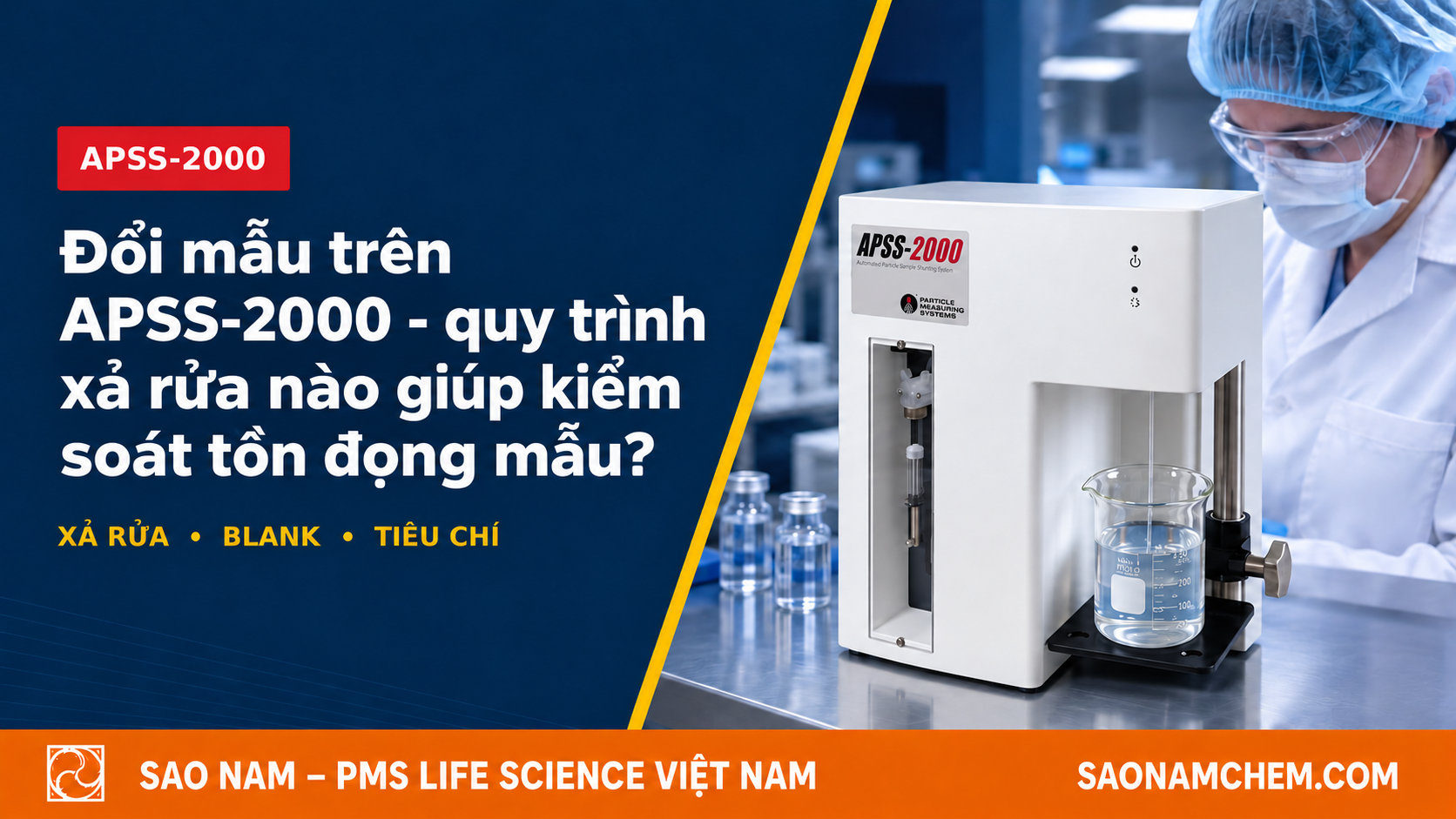 Đổi mẫu trên APSS-2000 - quy trình xả rửa nào giúp kiểm soát tồn đọng mẫu?